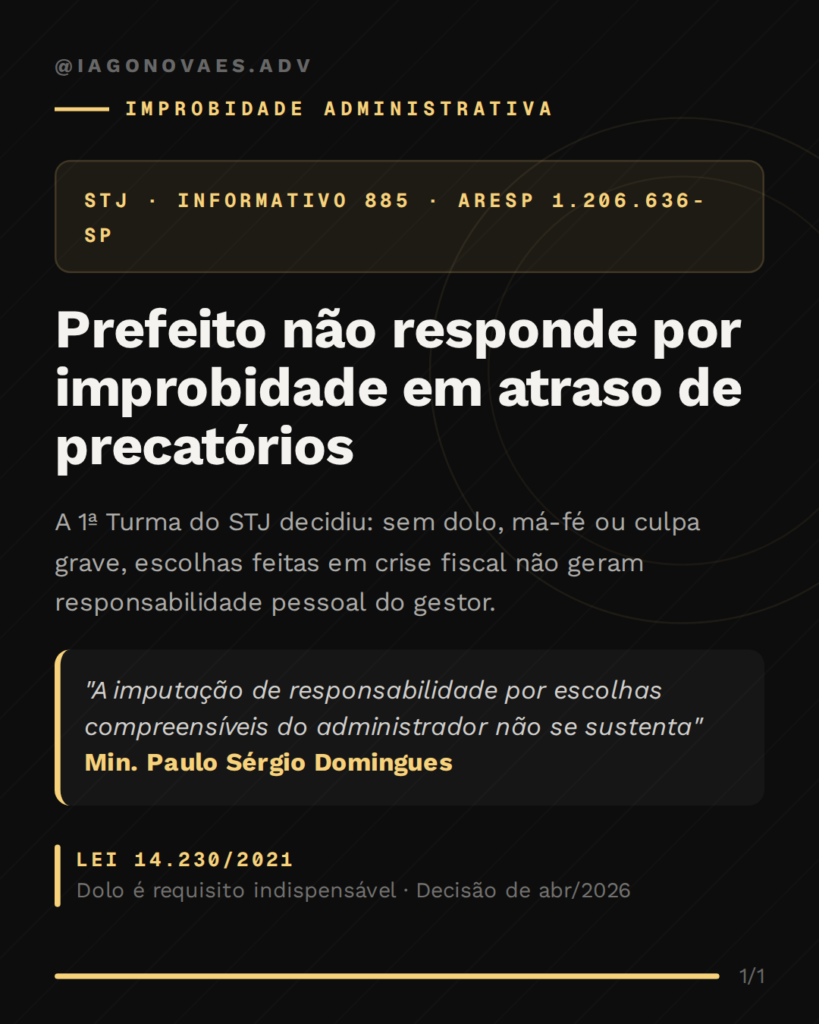 STJ afasta improbidade de prefeito por atraso em precatórios: o que exige o tribunal para condenar