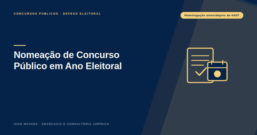 Nomeação de Concurso Público em Ano Eleitoral: o que Muda a Partir de 4 de Julho