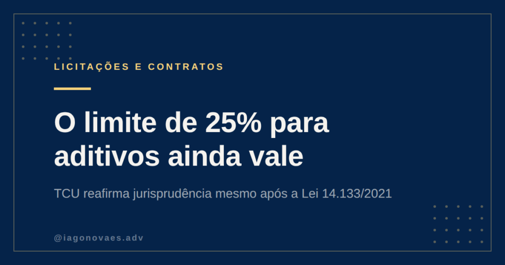 TCU Reafirma Limite de 25% em Aditivos de Contratos de Obras