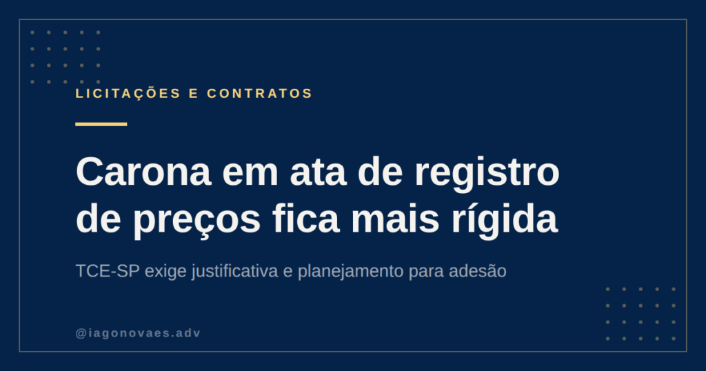 TCE-SP Impõe Novas Regras para Adesão a Atas de Registro de Preços