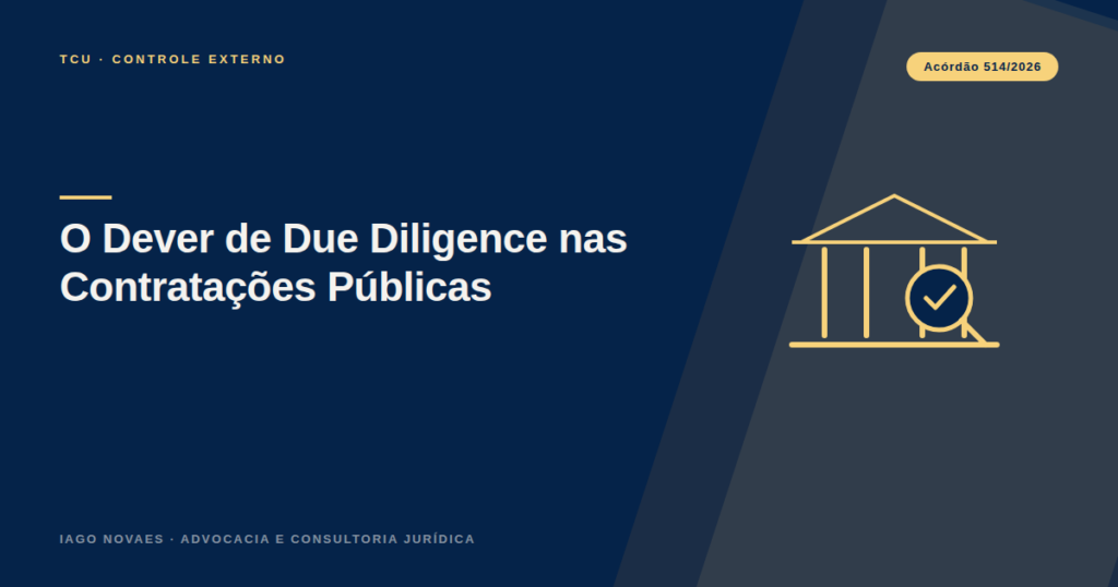 TCU e o Dever de Due Diligence nas Contratações Públicas